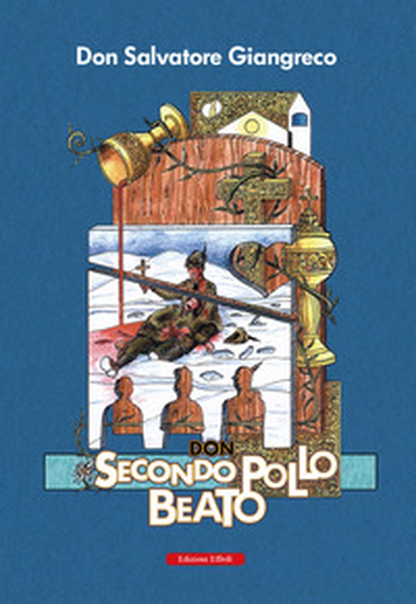 Don Secondo Pollo beato - Librerie.coop Don Secondo Pollo beato - Librerie.coop