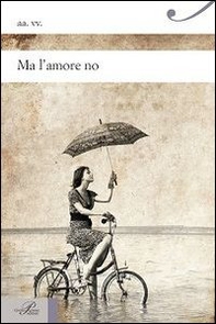 Ma l'amore no - Librerie.coop