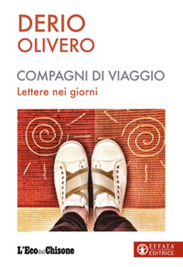 Compagni di viaggio. Lettere nei giorni - Librerie.coop Compagni di viaggio. Lettere nei giorni - Librerie.coop
