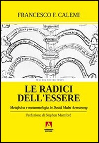 Le radici dell'essere. Metafisica e metaontologia in David Malet Armstrong - Librerie.coop