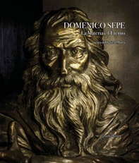 Domenico Sepe. La materia e l'eterno - Librerie.coop