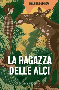 La ragazza delle alci - Librerie.coop