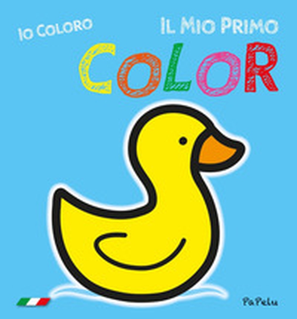Il mio primo color 2.0. Io coloro - Librerie.coop