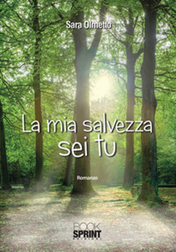 La mia salvezza sei tu - Librerie.coop La mia salvezza sei tu - Librerie.coop