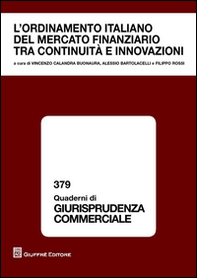 L'ordinamento italiano del mercato finanziario tra continuità e innovazioni. Atti del Convegno (Modena, 26 ottobre 2012) - Librerie.coop