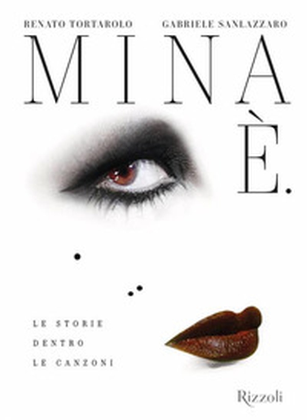 Mina È. Le storie dentro le canzoni - Librerie.coop