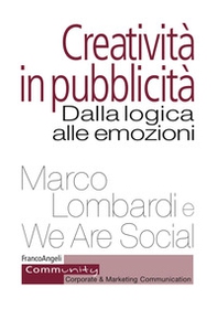 Creatività in pubblicità. Dalla logica alle emozioni - Librerie.coop