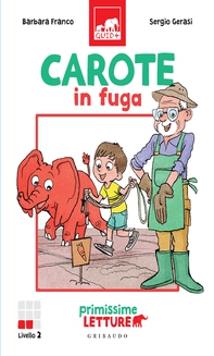 Carote in fuga - Librerie.coop Carote in fuga - Librerie.coop