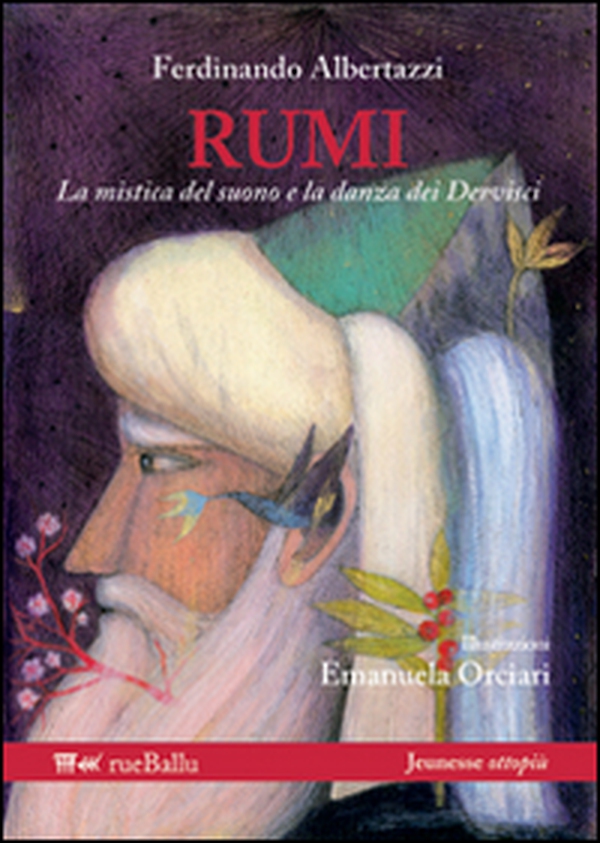 Rumi la mistica del suono e la danza dei dervisci - Librerie.coop Rumi la mistica del suono e la danza dei dervisci - Librerie.coop
