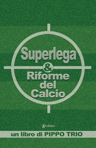 Superlega & riforme del calcio - Librerie.coop