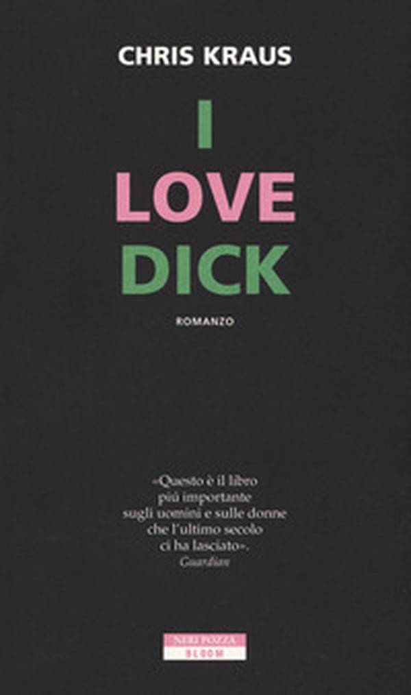 I love Dick - Librerie.coop I love Dick - Librerie.coop