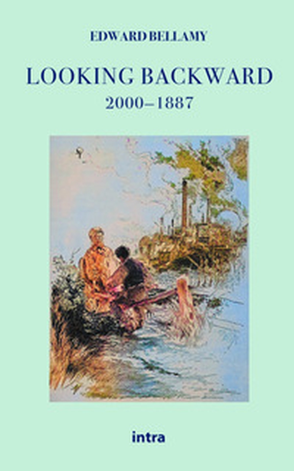 Looking backward 2000-1887 - Librerie.coop Looking backward 2000-1887 - Librerie.coop