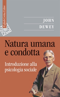 Natura umana e condotta. Introduzione alla psicologia sociale - Librerie.coop