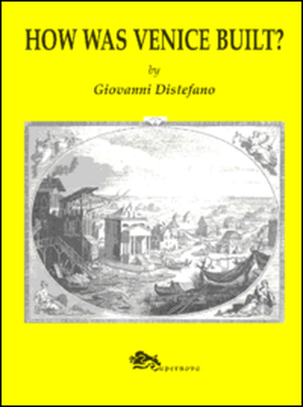 How was Venice built? - Librerie.coop How was Venice built? - Librerie.coop