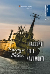 I racconti delle navi morte - Librerie.coop I racconti delle navi morte - Librerie.coop