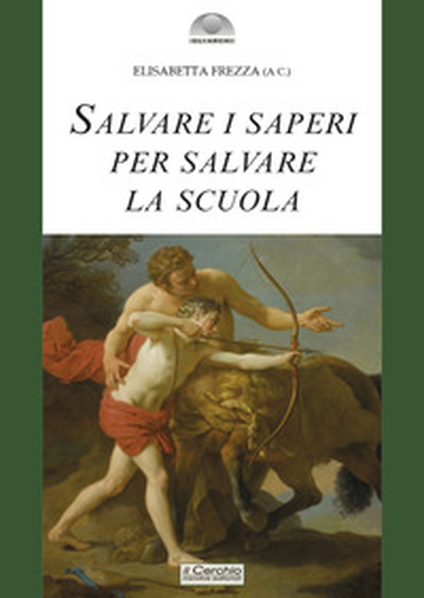 Salvare i saperi per salvare la scuola - Librerie.coop