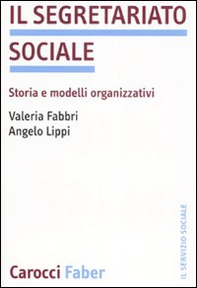 Il segretariato sociale. Storia e modelli organizzativi - Librerie.coop