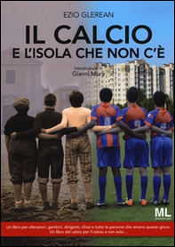 Il calcio e l'isola che non c'è - Librerie.coop