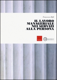 Il lavoro manageriale nei servizi alla persona - Librerie.coop