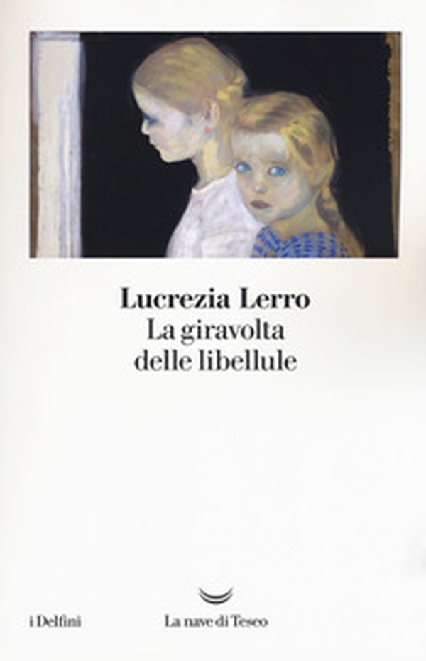 La giravolta delle libellule - Librerie.coop La giravolta delle libellule - Librerie.coop
