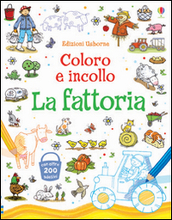 La fattoria. Coloro e incollo. Con adesivi - Librerie.coop La fattoria. Coloro e incollo. Con adesivi - Librerie.coop