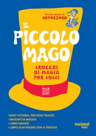 Il piccolo mago. Trucchi di magia per tutti - Librerie.coop