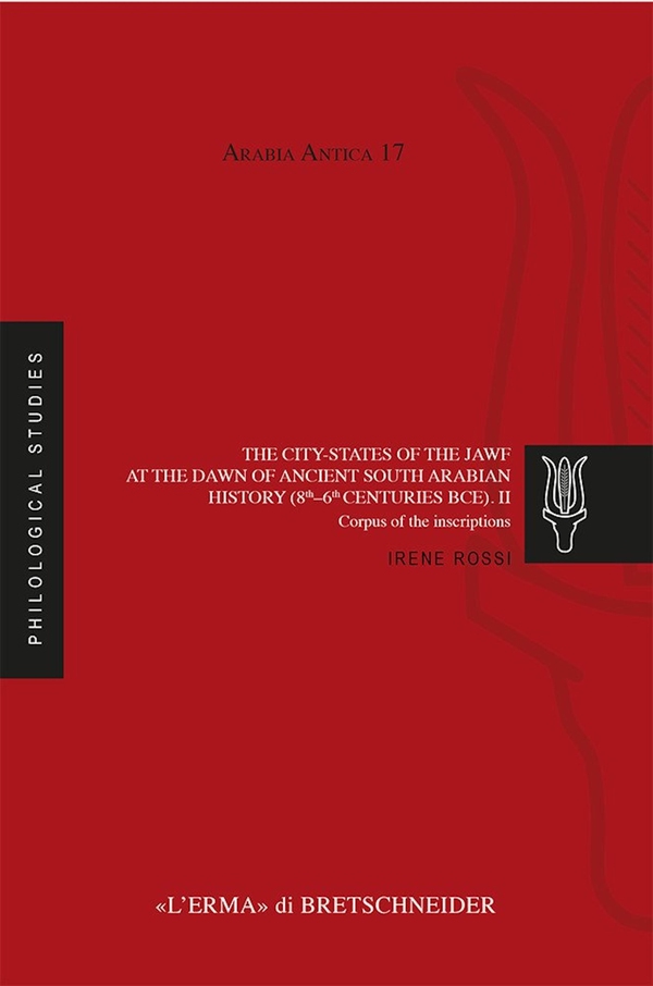 The city-states of the Jawf at the dawn of ancient South Arabian history (8th–6th centuries BCE). II. - Librerie.coop