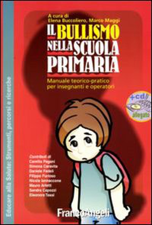 Il bullismo nella scuola primaria. Manuale teorico-pratico per insegnanti e operatori - Librerie.coop Il bullismo nella scuola primaria. Manuale teorico-pratico per insegnanti e operatori - Librerie.coop