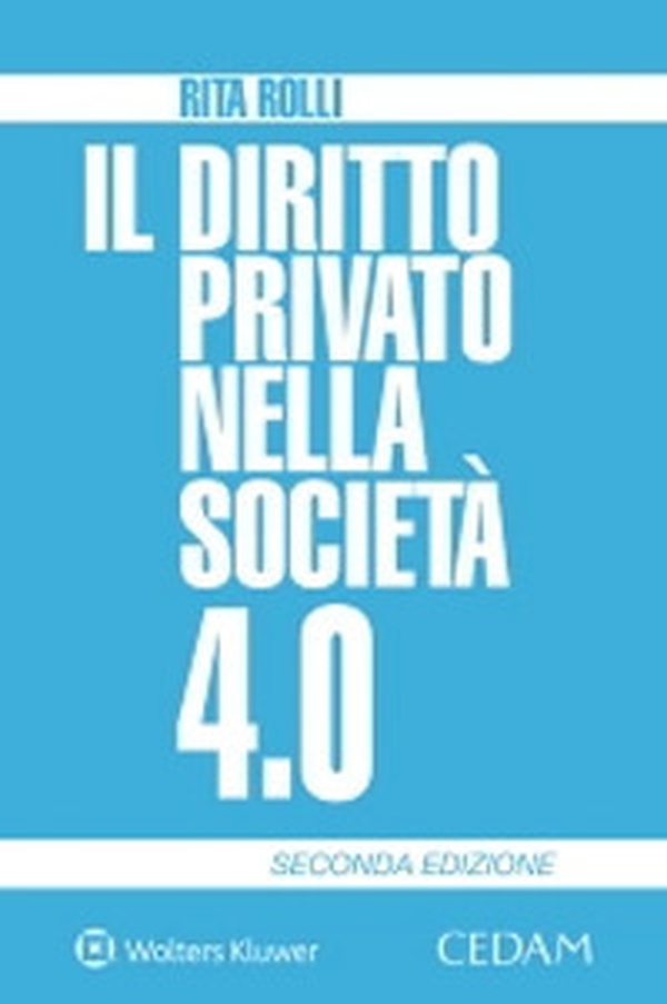 Il diritto privato nella società 4.0 - Librerie.coop Il diritto privato nella società 4.0 - Librerie.coop