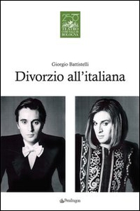 Giorgio Battistelli. Divorzio all'italiana - Librerie.coop