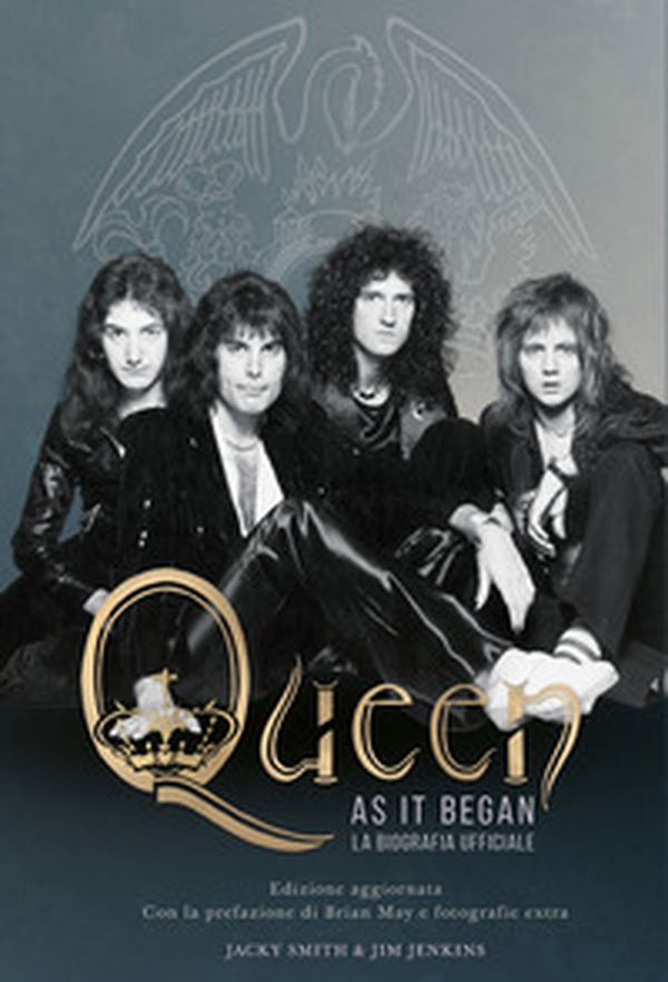 Queen as it began. La biografia ufficiale - Librerie.coop Queen as it began. La biografia ufficiale - Librerie.coop