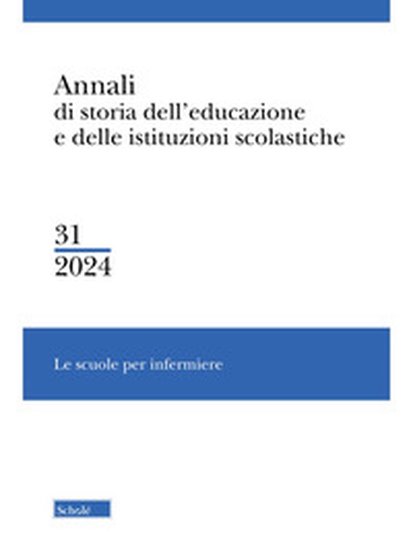 Annali di storia dell'educazione e delle istituzioni scolastiche - Vol. 31 - Librerie.coop Annali di storia dell'educazione e delle istituzioni scolastiche - Vol. 31 - Librerie.coop