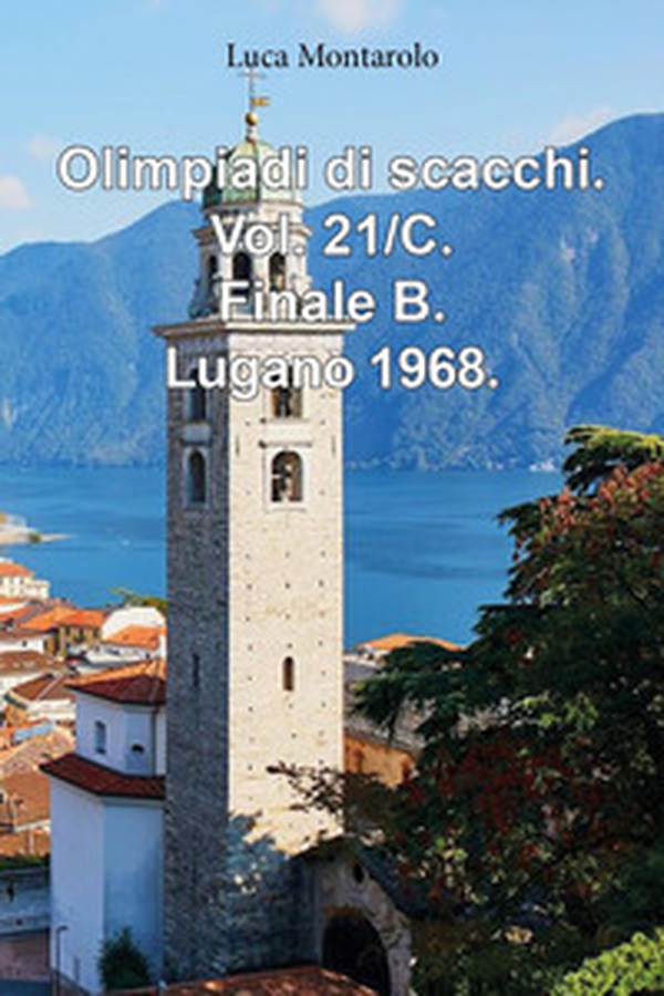 Olimpiadi di scacchi - Vol. 21\C - Librerie.coop Olimpiadi di scacchi - Vol. 21\C - Librerie.coop