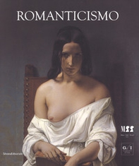 Romanticismo. Catalogo della mostra (Milano, 26 ottobre 2018-17 marzo 2019) - Librerie.coop