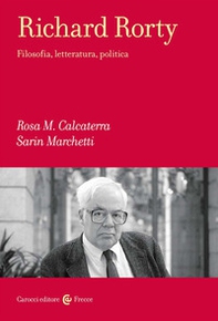Richard Rorty. Filosofia, letteratura, politica - Librerie.coop Richard Rorty. Filosofia, letteratura, politica - Librerie.coop