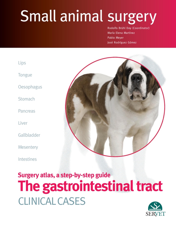 Small Animal Surgery. The gastrointestinal tract. Clinical cases - Librerie.coop Small Animal Surgery. The gastrointestinal tract. Clinical cases - Librerie.coop