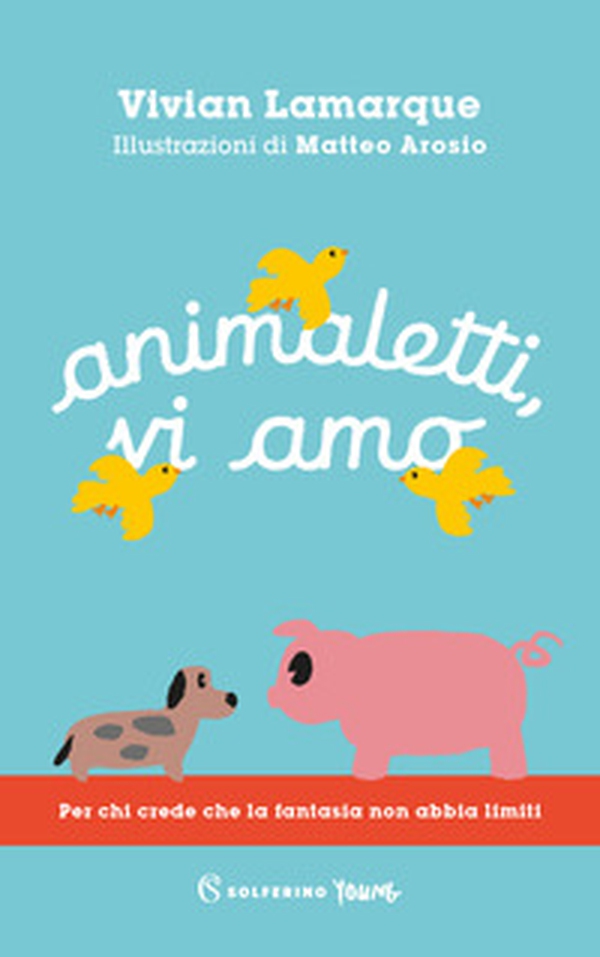 Animaletti, vi amo - Librerie.coop Animaletti, vi amo - Librerie.coop