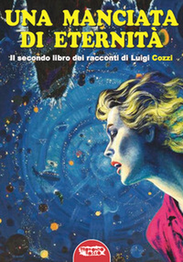 Una manciata di eternità - Librerie.coop Una manciata di eternità - Librerie.coop
