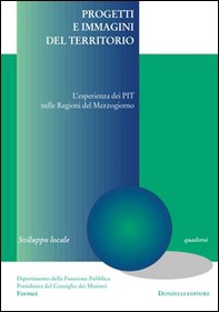 Progetti e immagini del territorio. L'esperienza del PIT nelle regioni del Mezzogiorno - Librerie.coop
