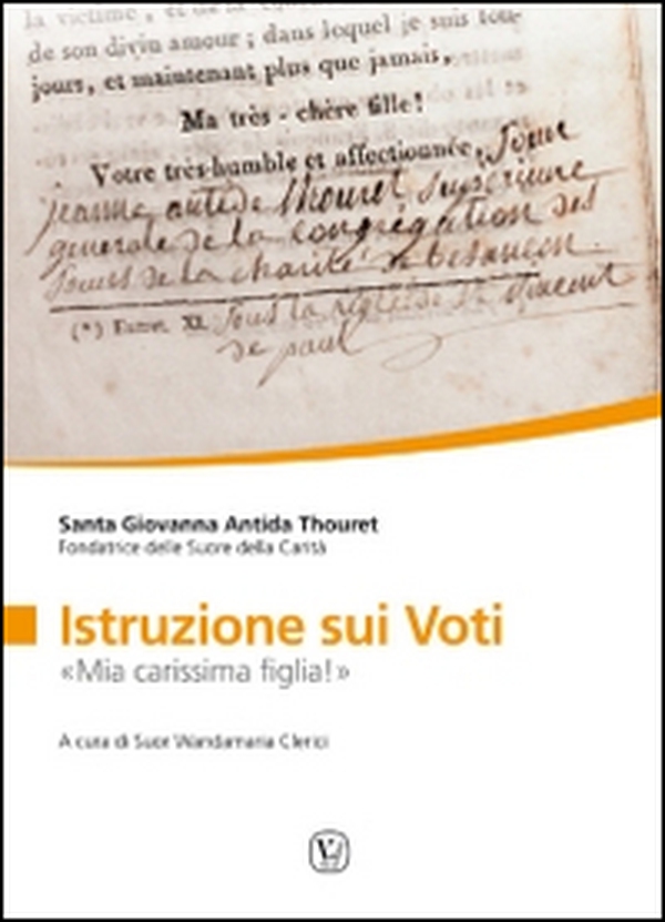 Istruzione sui voti. «Mia carissima figlia!» - Librerie.coop Istruzione sui voti. «Mia carissima figlia!» - Librerie.coop