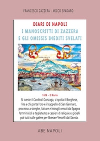 Diari di Napoli, il manoscritto di Zazzera e gli omissis svelati. II parte 1612 - Vol. 2 - Librerie.coop