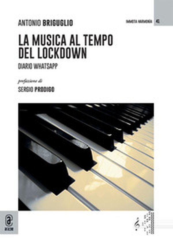 La musica al tempo del lockdown. Diario WhatsApp - Librerie.coop La musica al tempo del lockdown. Diario WhatsApp - Librerie.coop