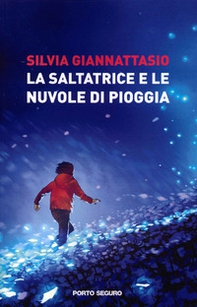 La saltatrice e le nuvole di pioggia - Librerie.coop La saltatrice e le nuvole di pioggia - Librerie.coop