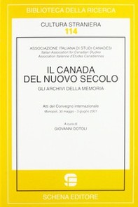 Il Canada del nuovo secolo. Gli archivi della memoria - Librerie.coop