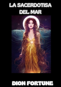 La sacerdotisa del mar - Librerie.coop
