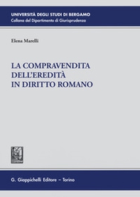 La compravendita dell'eredità in diritto romano - Librerie.coop