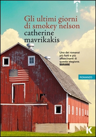 Gli ultimi giorni di Smokey Nelson - Librerie.coop