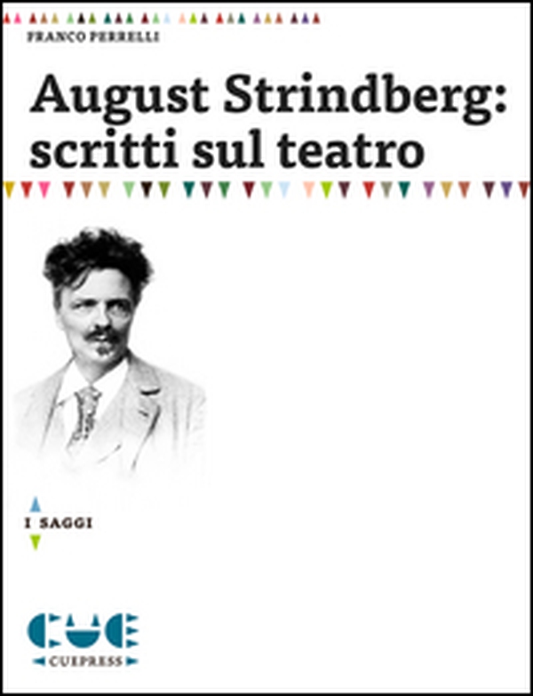 August Strindberg: scritti sul teatro - Librerie.coop August Strindberg: scritti sul teatro - Librerie.coop