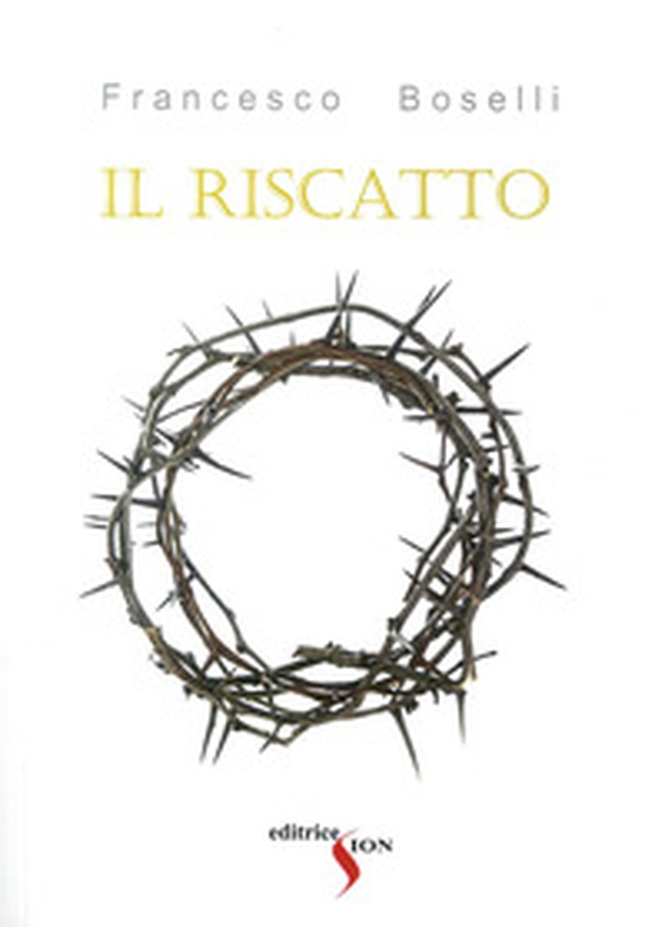 Il riscatto - Librerie.coop Il riscatto - Librerie.coop