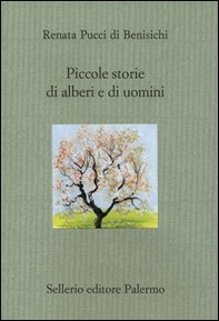 Piccole storie di alberi e di uomini - Librerie.coop